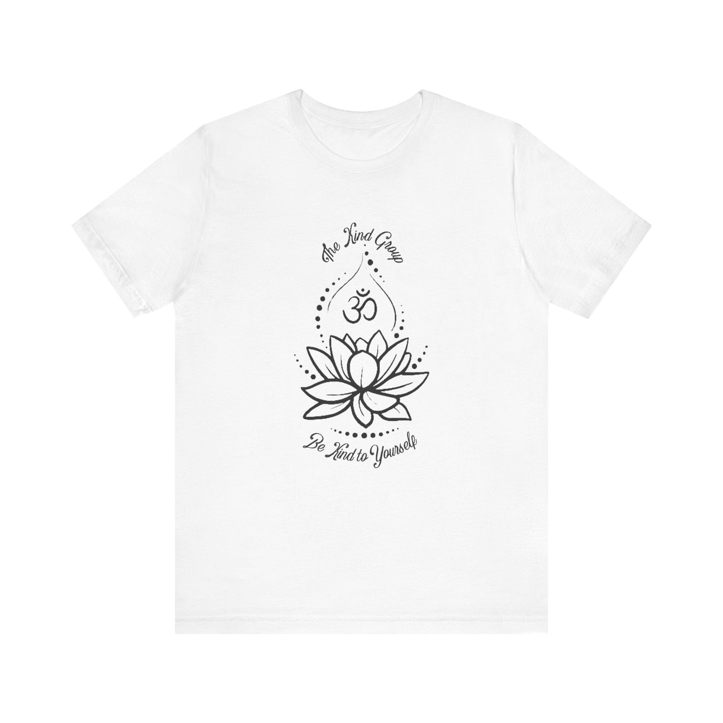 Unisex Jersey Short Sleeve Tee Be Kind to Yourself
