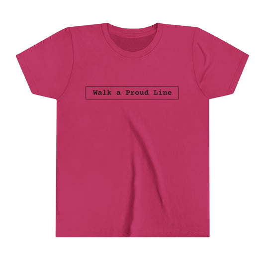 Youth Short Sleeve Tee Walk a proud line