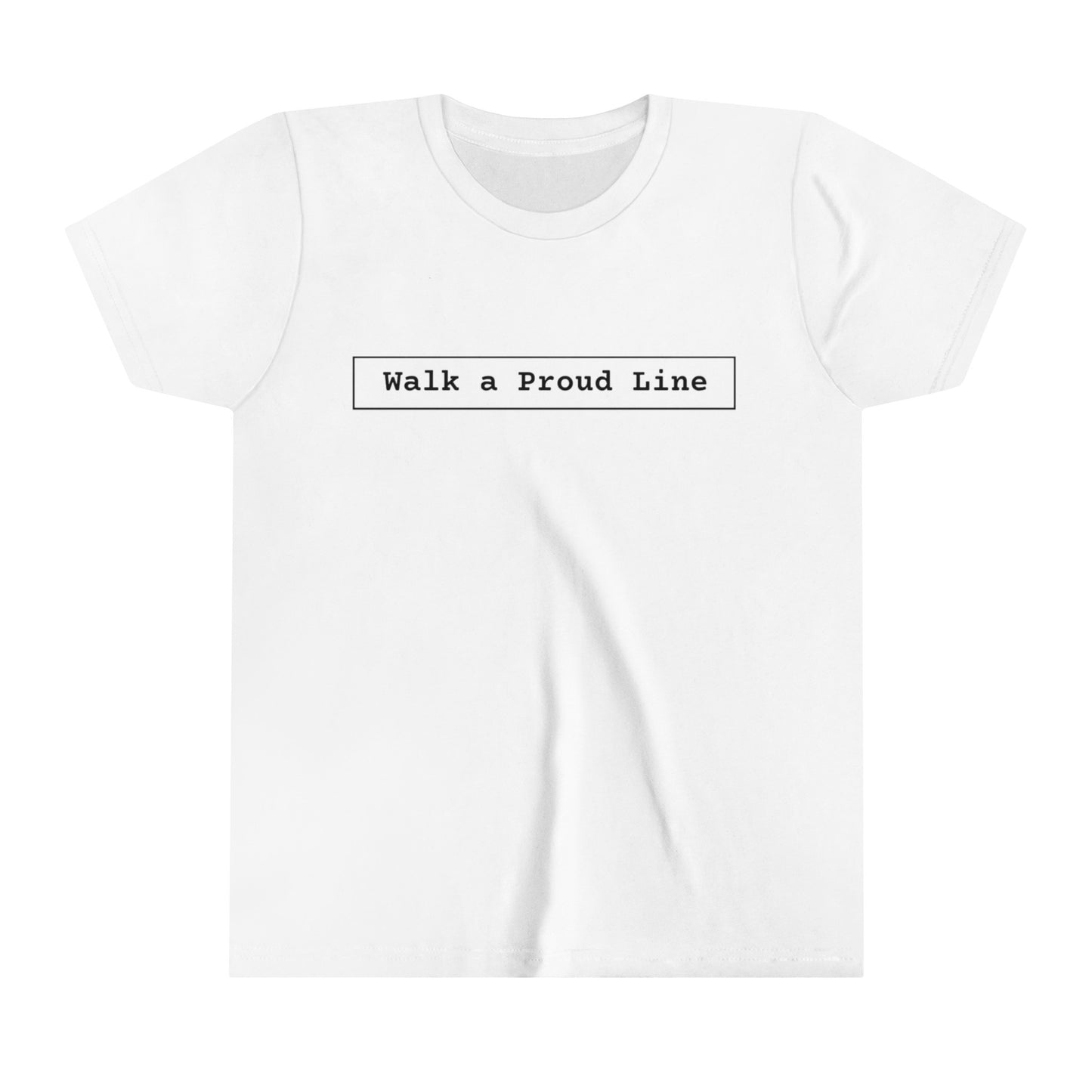 Youth Short Sleeve Tee Walk a proud line