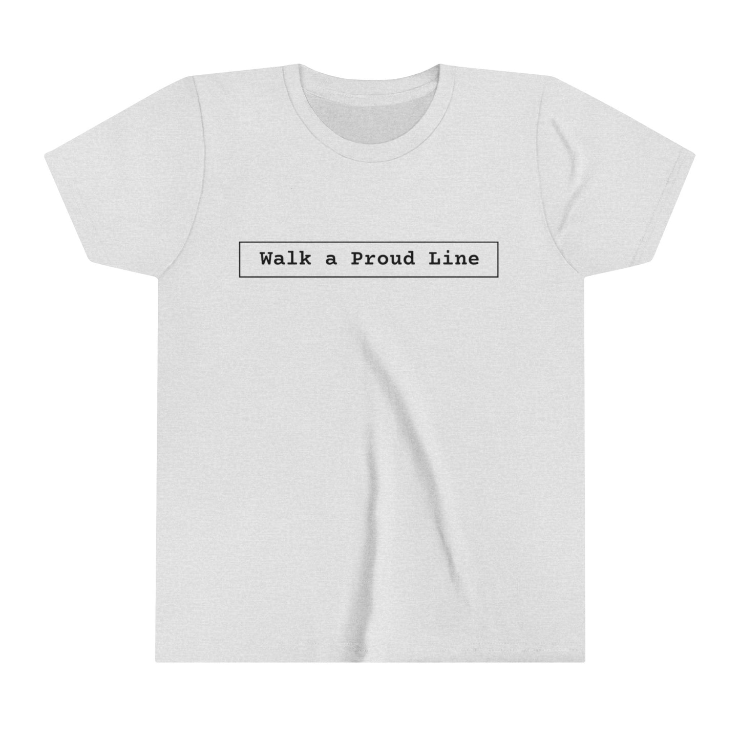 Youth Short Sleeve Tee Walk a proud line