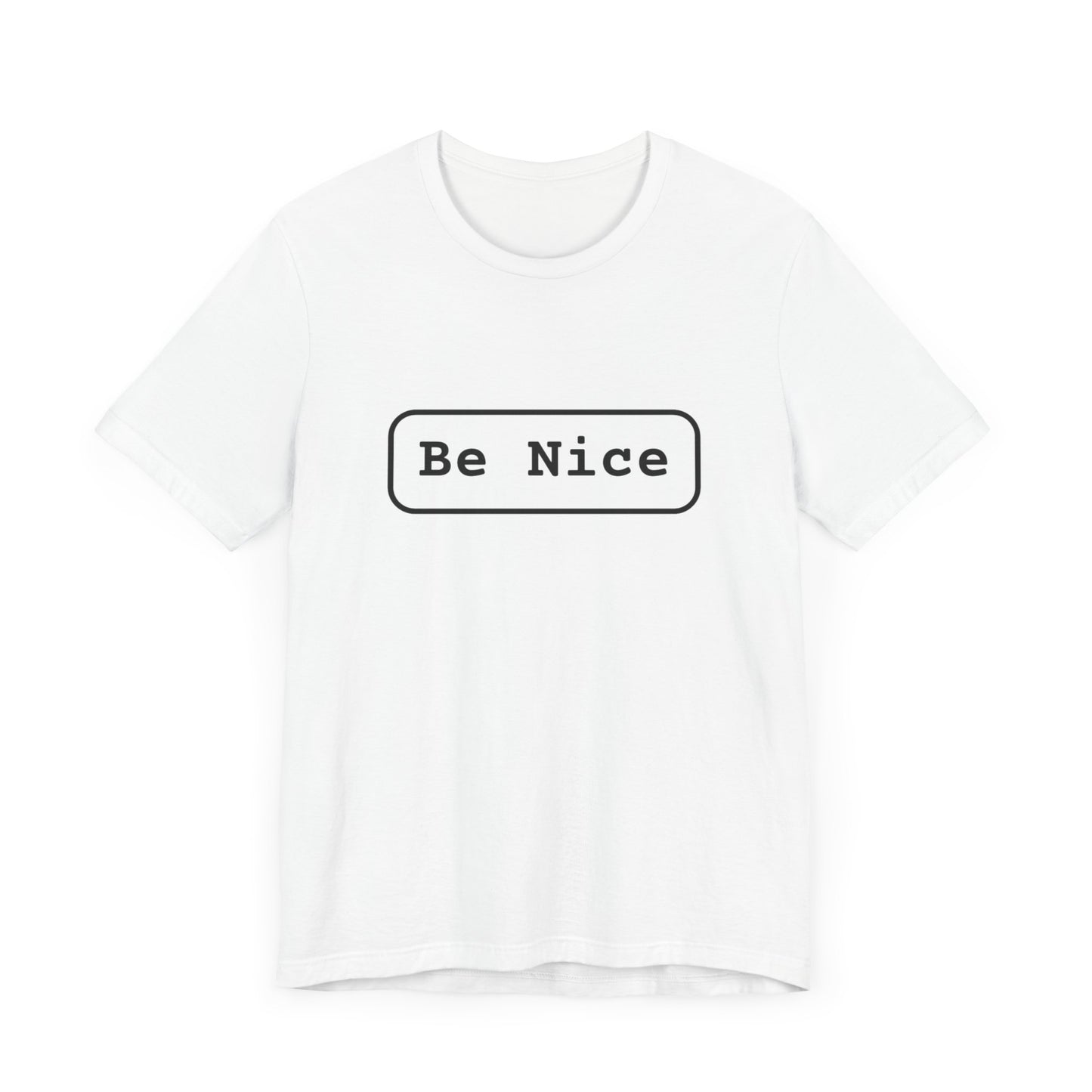 Unisex Jersey Short Sleeve Tee Be Nice/Smile Logo