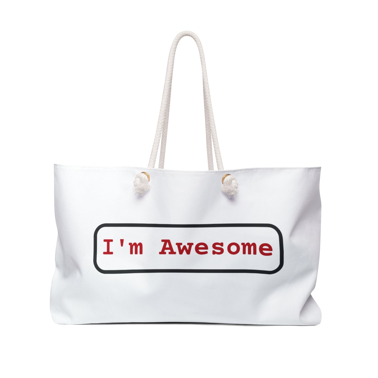 Weekender Bag I'm Awesome