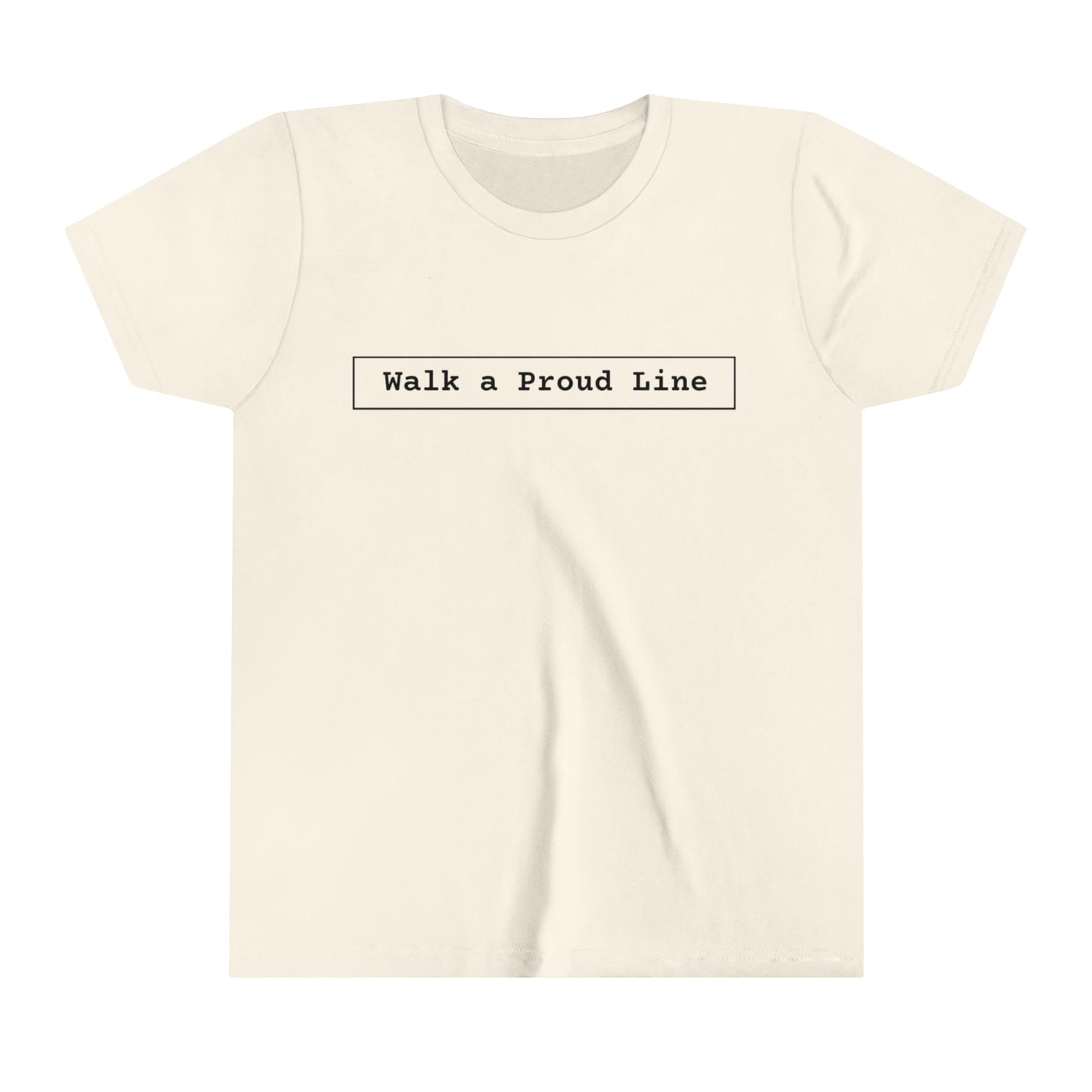 Youth Short Sleeve Tee Walk a proud line