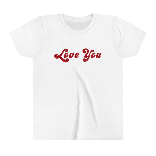 Youth Short Sleeve Tee Love You