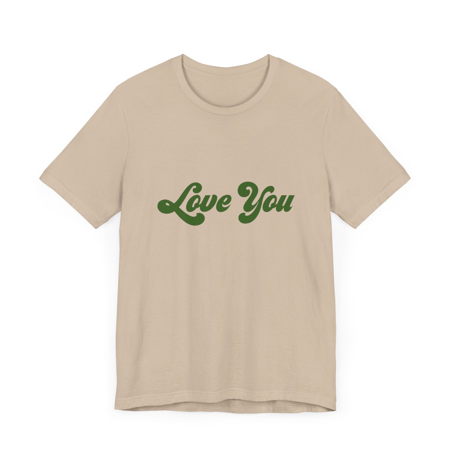 Unisex Jersey Short Sleeve Tee Love You