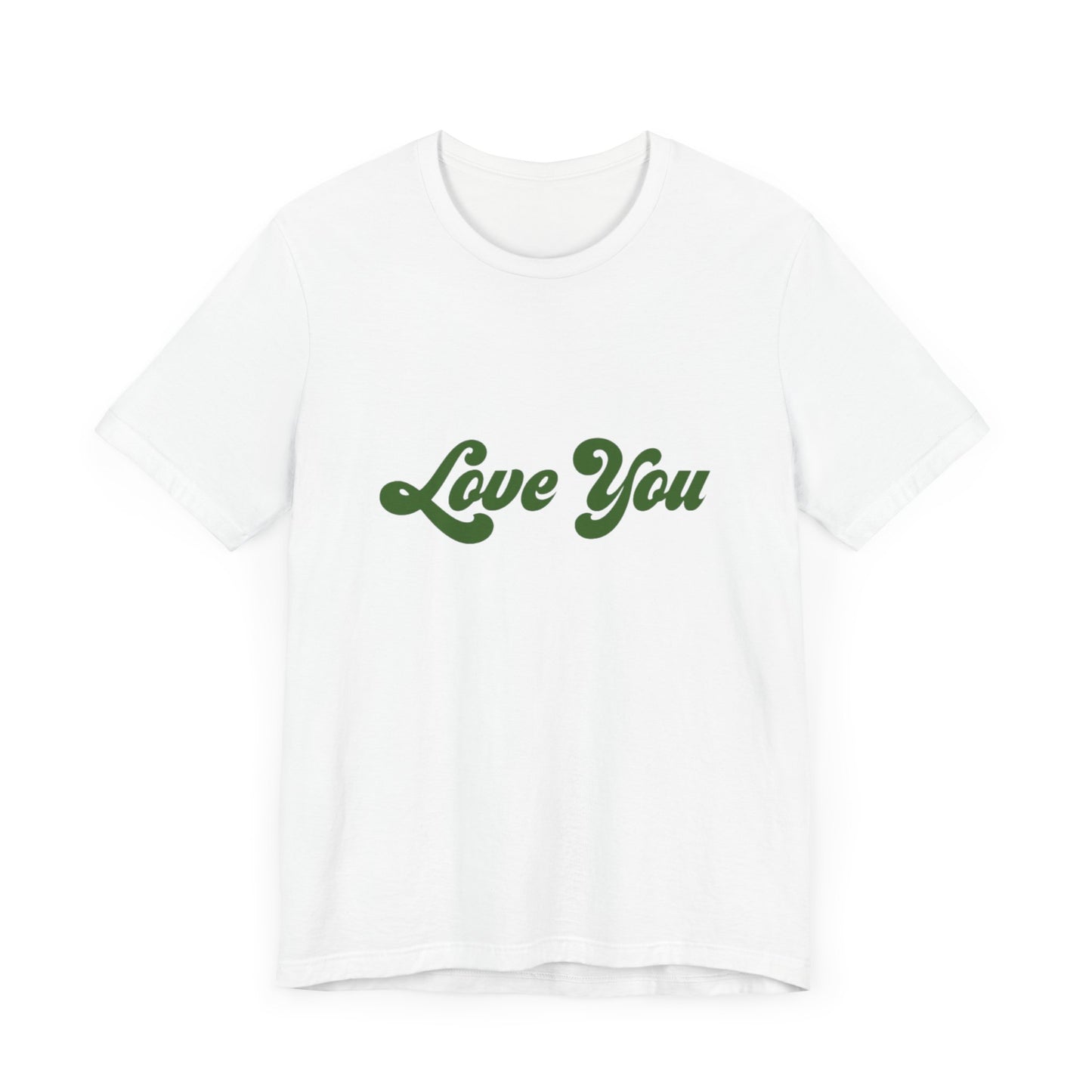 Unisex Jersey Short Sleeve Tee Love You