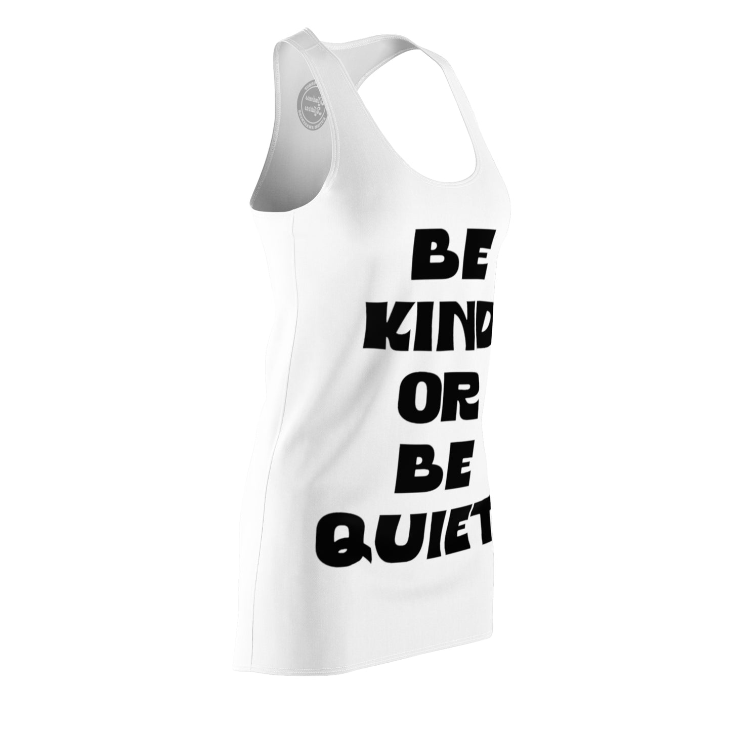 Women's Cut & Sew Racerback Dress (AOP) Be Kind or Be Quiet