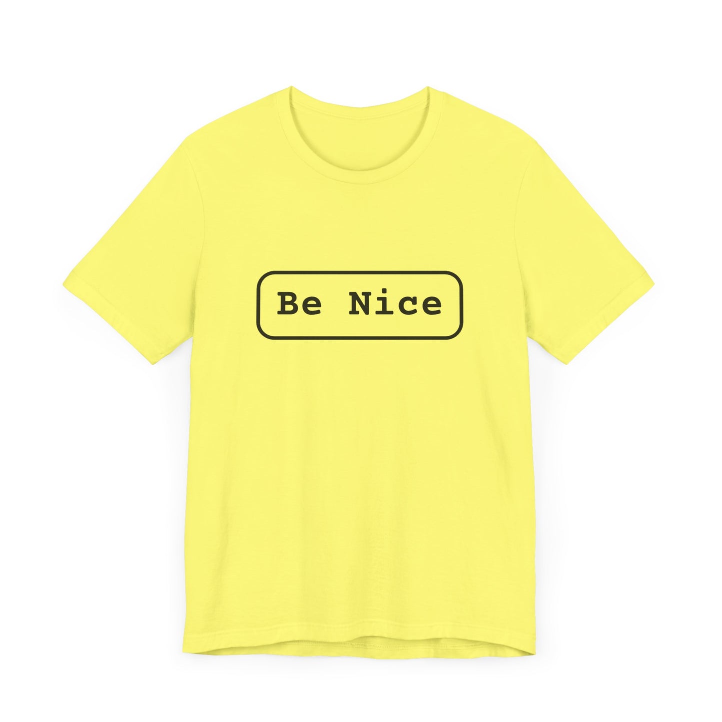 Unisex Jersey Short Sleeve Tee Be Nice/Smile Logo