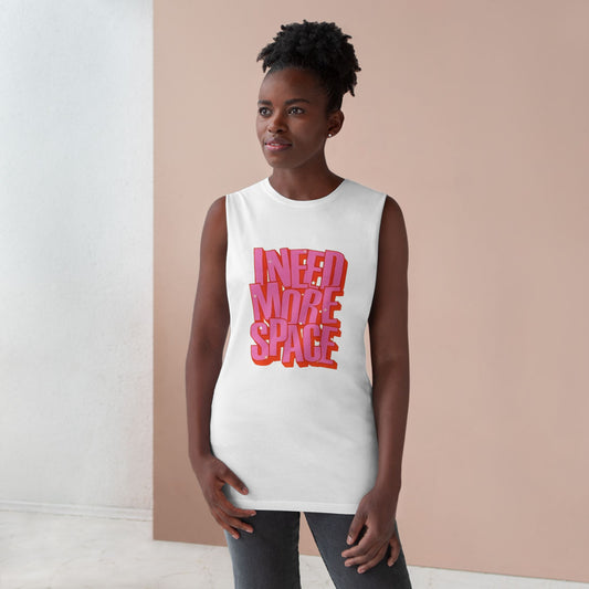 I Need More Space Unisex Barnard Tank