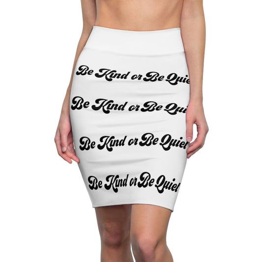 Women's Pencil Skirt (AOP) Be kind or Be Quiet