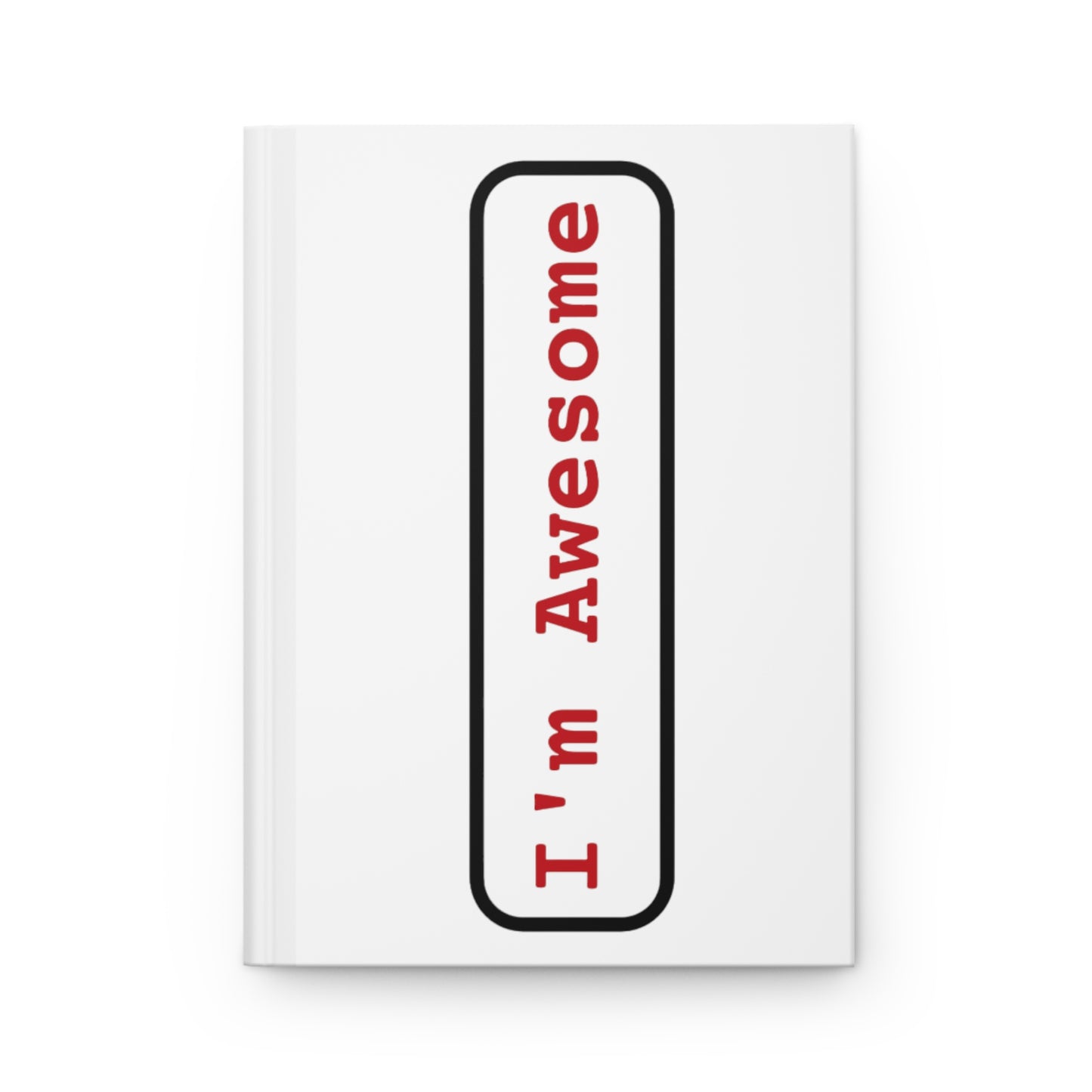 Hardcover Journal Matte I'm Awesome