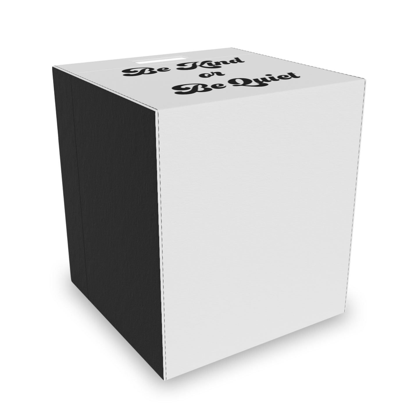 Felt Storage Box Be Kind or Be Quiet